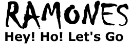  Line 1:'Ramones' displayed in a large bold angular hand writing style font with a spray can paint effect. Line 2:'Hey! Ho! Let's Go' displayed in a smaller, standard sans serif style font.